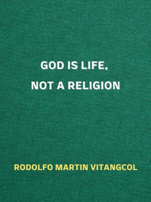 cover image of God Is Life, Not a Religion